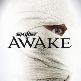 Awake and Alive / Skillet