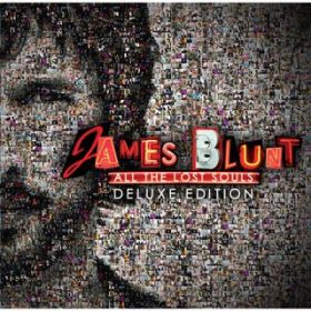 Ao - All the Lost Souls (Deluxe) / James Blunt