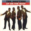 Ao - Up on the Roof: The Best of the Drifters / The Drifters