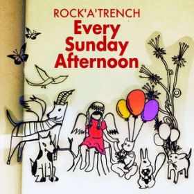 Every Sunday Afternoon(LIVE verD) / ROCK'A'TRENCH