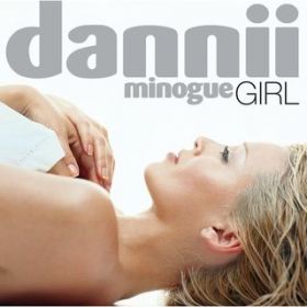 All I Wanna Do (12" Extended Mix) / Dannii Minogue