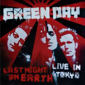 Know Your Enemy (Live at Akasaka Blitz, Tokyo, Japan, 5^28^09) / Green Day
