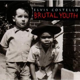 Brutal Youth / Elvis Costello