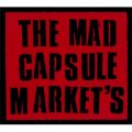 THE  MAD  CAPSULE  MARKET'S