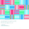 Ao - SUMMER BREEZE / paris match