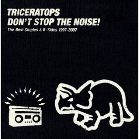 Chewing Gum / TRICERATOPS