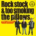Rock stock & too smoking the pillows