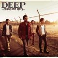 アルバム - DEEP 〜brand new story〜 / DEEP