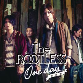 One day -Acoustic Version- / The ROOTLESS