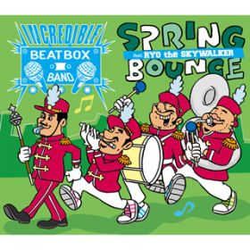 Spring Bounce featDRYO the SKYWALKER-Instrumental- / AFRA  INCREDIBLE BEATBOX BAND