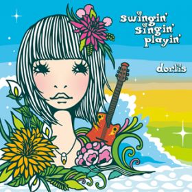 }[ǔ `swingin' singin' playin' verD` / dorlis
