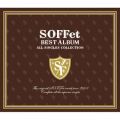 Ao - SOFFet BEST ALBUM `ALL SINGLES COLLECTION` / SOFFet