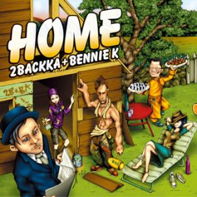 HOME zM(3'30h)verD / 2BACKKA+BENNIE K