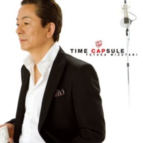 アルバム - TIME CAPSULE / 水谷豊