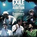 Dreamers ~EXILE VOCAL BATTLE AUDITION FINALIST~̋/VO - \O\W[`̐m`