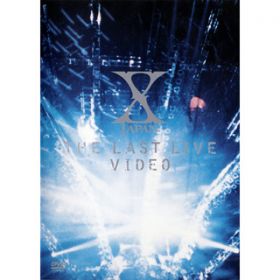 Forever Love -THE LAST LIVE- / X JAPAN