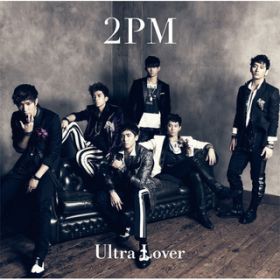 Ultra Lover / 2PM