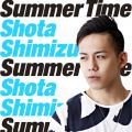アルバム - Summer Time / 清水 翔太