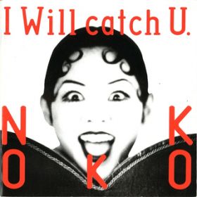 Ao - I Will Catch U / NOKKO