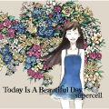 アルバム - Today Is A Beautiful Day / supercell