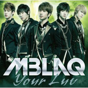 Ao - Your Luv / MBLAQ