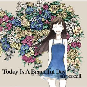 Ao - Today Is A Beautiful Day `JIPW` / supercell
