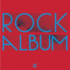 Ao - ROCK ALBUM / iLL
