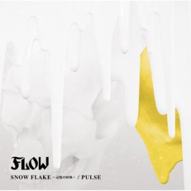 SNOW FLAKE `ĽŎ` / FLOW