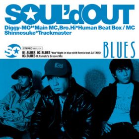 BLUES "hbs"Night in blue shift Remix feat. DJ TARO / SOUL'd OUT