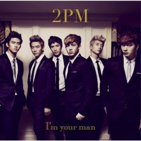 Ao - I'm your man / 2PM