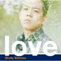 アルバム - love / 清水 翔太