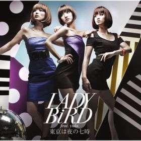 ƥTi (LADY BiRD 125 Re-Make) feat. Kagami Seira / LADY BiRD