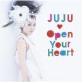 アルバム - Open Your Heart〜素顔のままで〜 / JUJU