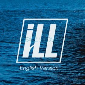 Deadly Lovely(English Version) / iLL