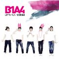 Ao - LET'S FLY^it B1A4 / B1A4