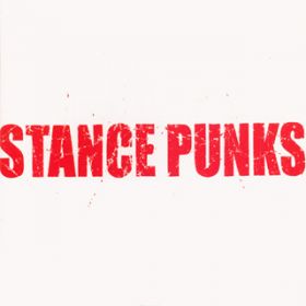 STANCE PUNKS / STANCE PUNKS