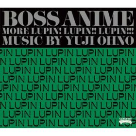 THEME FROM LUPIN III (Whatfs Going On Ver) / Yuji Ohno  Lupintic Five