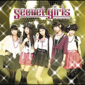 CHANGE THE WORLD / Secret girls