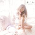 アルバム - 私たち / 西野 カナ