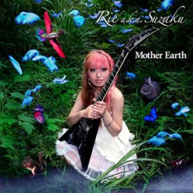 Ao - Mother Earth / Rie aDkDaD Suzaku