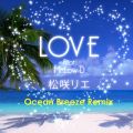 烊G̋/VO - LOVE feat. Mr.Low-D (Ocean Breeze Remix)