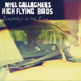 GofBYEIEUE / Noel Gallagher's High Flying Birds