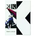 K Image Blu-ray WHITE＆BLACK