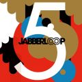 Ao - 5 / JABBERLOOP