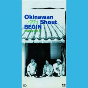 Okinawan Shout / BEGIN