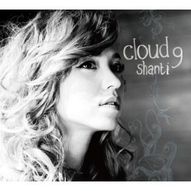 アルバム - Cloud9 / SHANTI