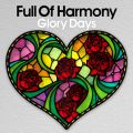 Full Of Harmony̋/VO - Glory Days