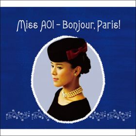 Ao - Miss AOI - Bonjour,Paris! / 蛸 