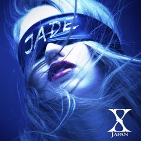 JADE / X JAPAN