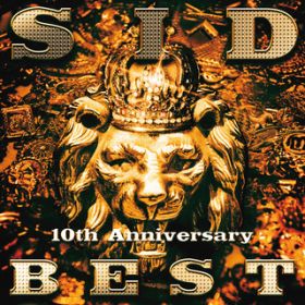 SID 10th Anniversary BEST / シド